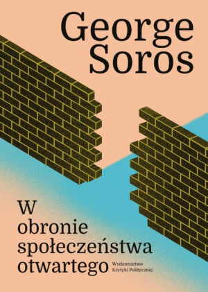 W Obronie Społeczeństwa Otwartego Soros George