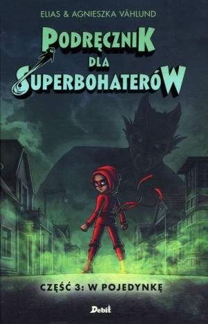 W Pojedynkę Podręcznik Dla Superbohaterów Tom 3 Wy
