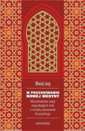W Poszukiwaniu Nowej Medyny Muzułmańskie Wizje Nie
