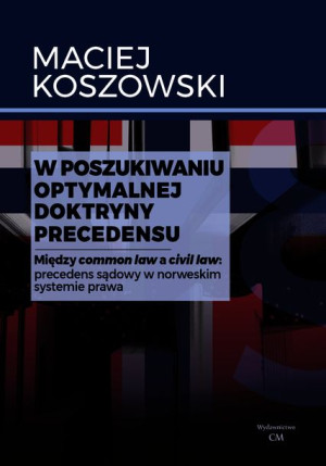 W Poszukiwaniu Optymalnej Doktryny Precedensu Międ