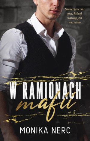 W Ramionach Mafii Nerc Monika Książka Muza S A