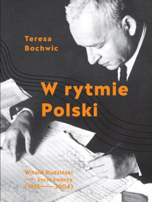 W Rytmie Polski Teresa Bochwic Książka