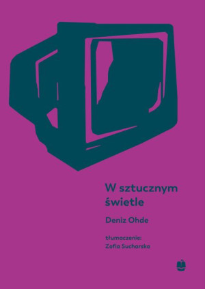 W Sztucznym Świetle Ohde Deniz Książka Marpress