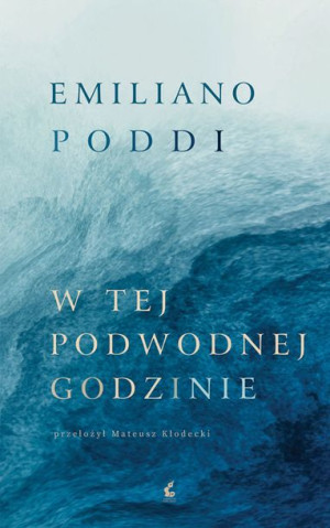 W Tej Podwodnej Godzinie Poddi Emiliano Książka