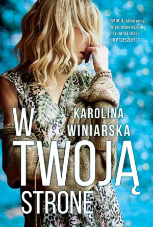 W Twoją Stronę Karolina Winiarska Książka Jaguar