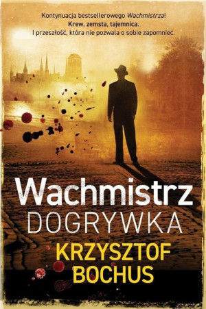 Wachmistrz Dogrywka Krzysztof Bochus Książka