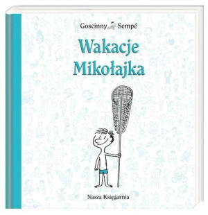 Wakacje Mikołajka Tw Goscinny René Książka