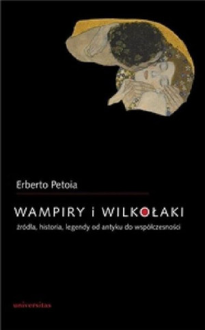 Wampiry I Wilkołaki Źródła Historia Legendy Od Ant
