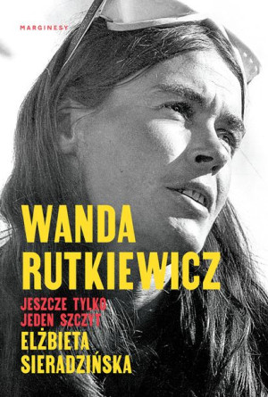 Wanda Rutkiewicz Jeszcze Tylko Jeden Szczyt Wyd