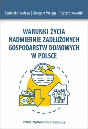Warunki Życia Nadmiernie Zadłużonych Gospodarstw D