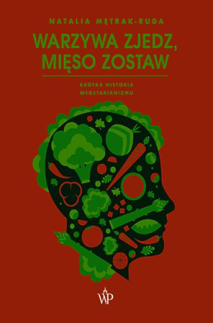 Warzywa Zjedz Mięso Zostaw Mętrak Ruda Natalia