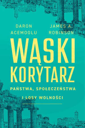 Wąski Korytarz Państwa Społeczeństwa I Losy