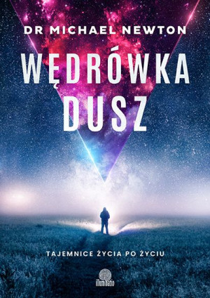 Wędrówka Dusz Tajemnice Życia Po Życiu Wyd 2022