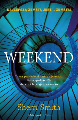 Weekend Smith Sherri Książka Prószyński Media