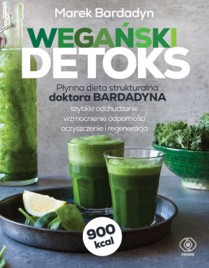 Wegański Detoks Marek Bardadyn Książka Rebis