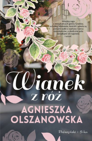Wianek Z Róż Olszanowska Agnieszka Książka