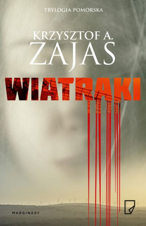 Wiatraki Krzysztof A Zajas Książka Marginesy