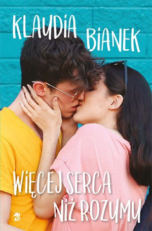 Więcej Serca Niż Rozumu Klaudia Bianek Książka