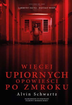 Więcej Upiornych Opowieści Po Zmroku Książka
