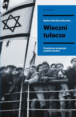 Wieczni Tułacze Powojenna Emigracja Polskich