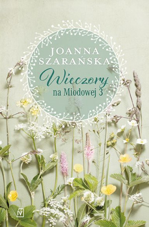 Wieczory Na Miodowej Tom 3 Joanna Szarańska