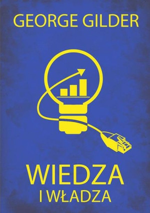 Wiedza I Władza Informacyjna Teoria Kapitalizmu I