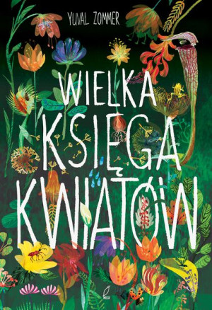 Wielka Księga Kwiatów Yuval Zommer Książka Wilga