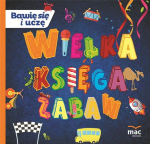 Wielka Księga Zabaw Marczewska Magdalena Książka