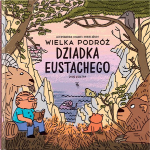 Wielka Podróż Dziadka Eustachego Książka