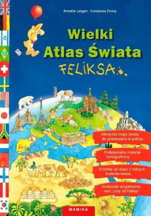 Wielki Atlas Świata Feliksa Langen Annette Książka