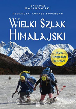 Wielki Szlak Himalajski Indie Pakistan Bhutan