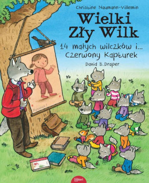 Wielki Zły Wilk 14 Małych Wilczków I Czerwony