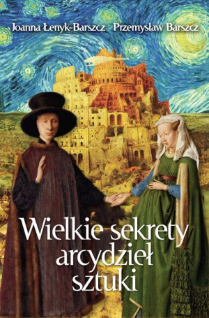 Wielkie Sekrety Arcydzieł Sztuki Wyd 2023 Książka