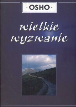 Wielkie Wyzwanie Osho Książka