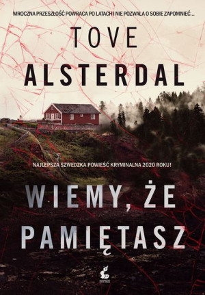 Wiemy Że Pamiętasz Tove Alsterdal Książka