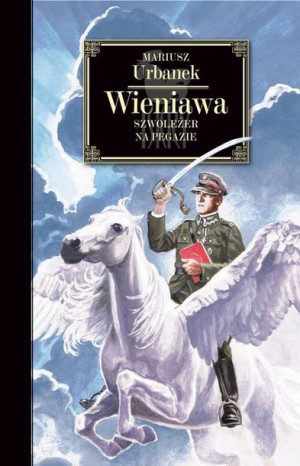 Wieniawa Szwoleżer Na Pegazie Iskry Książka Iskry