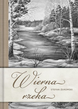 Wierna Rzeka Żeromski Stefan Książka Sbm