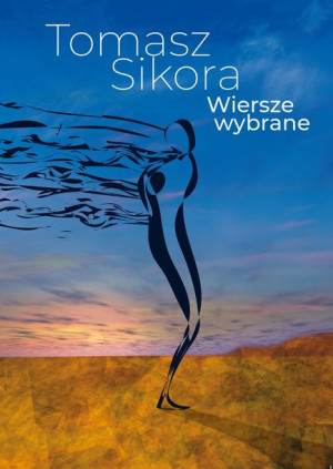 Wiersze Wybrane Sikora Tomasz Książka Poligraf