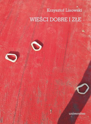 Wieści Dobre I Złe Lisowski Krzysztof Książka