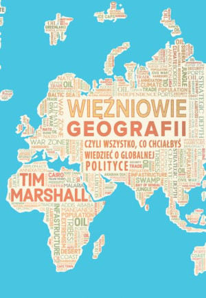 Więźniowie Geografii Czyli Wszystko Co Chciałbyś W
