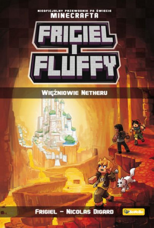 Więźniowie Netheru Frigiel I Fluffy Nieoficjalny P