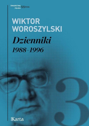 Wiktor Woroszylski Dzienniki 1988 1996 Książka