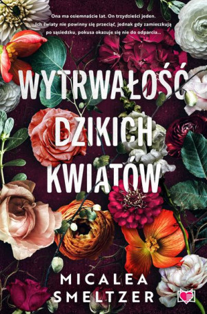 Wildflowers Wytwrwałość Dzikich Kwiatów Książka