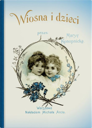 Wiosna I Dzieci Wyd 2 Konopnicka Maria Książka