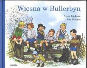 Wiosna W Bullerbyn Lindgren Astrid Książka