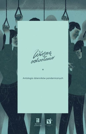 Wiosnę Odwołano Antologia Dzienników Książka