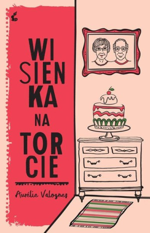 Wisienka Na Torcie Valognes Aurélie Książka