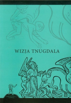 Wizja Tnugdala Praca Zbiorowa Książka Atut