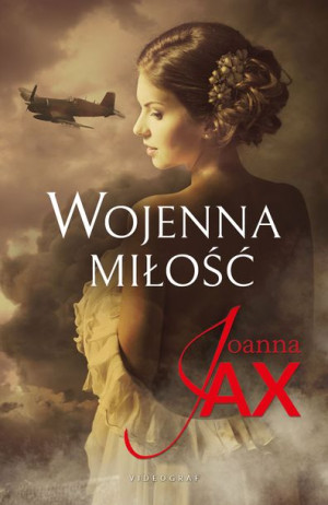 Wojenna Miłość Jax Joanna Książka Videograf