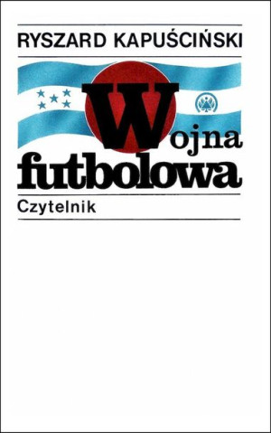 Wojna Futbolowa Wyd 23 Ryszard Kapuściński Książka